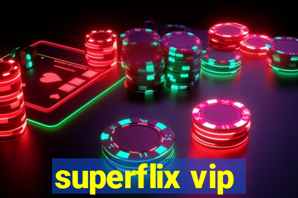 superflix vip